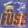 Fuse - Dreamer